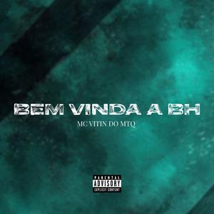 Bem Vinda Bh (Explicit)