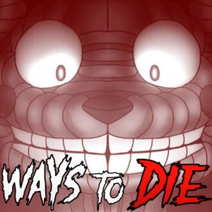 Ways To Die