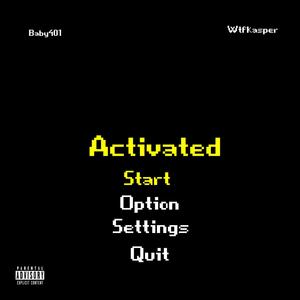 activated(feat. Wtfkasper) (Explicit)
