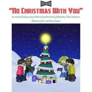 No Christmas With You (feat. Plum Anderson, Mediocre Cafe & Victor Gamez)