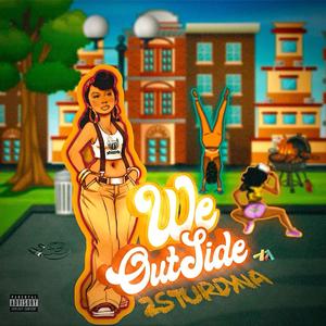 We Outside (Explicit)