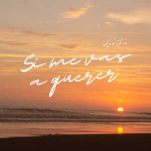 Si Me Vas a Querer(Acústico)