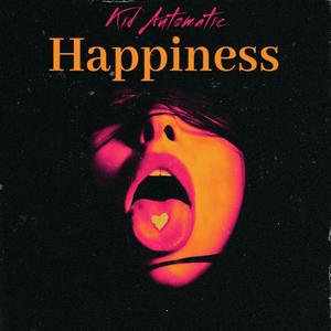 Happiness (Explicit)