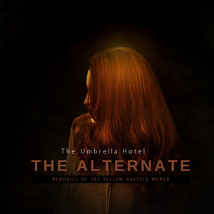 The Alternate (Memories of the Yellow Dressed Women)