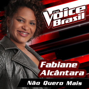 Não Quero Mais (The Voice Brasil 2016)