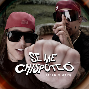 SE ME CHISPOTEÓ (Explicit)