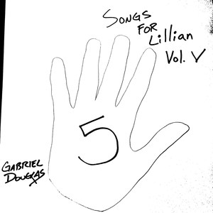 Songs for Lillian, Vol. V