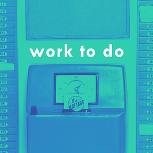 Work to Do (Explicit)