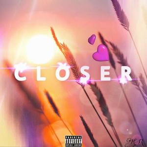 Closer (Explicit)