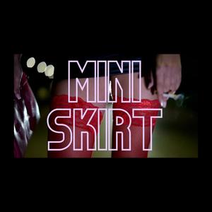 MINISKIRT (Explicit)