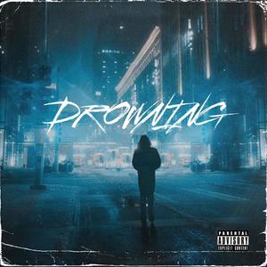 Drowning (Explicit)