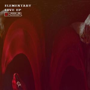 Elementary Love EP (Explicit)