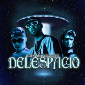 Del espacio (feat. TeohWaso & Xcruz) [Explicit]