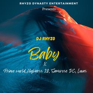 Baby (feat. Prince wurld, Highness 2.0, Samcrose dc & Lucas 2.0)