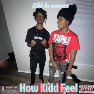 How Kidd Feel (Explicit)