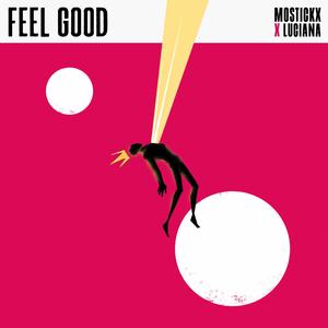 Feel good (feat. Lucianaa)