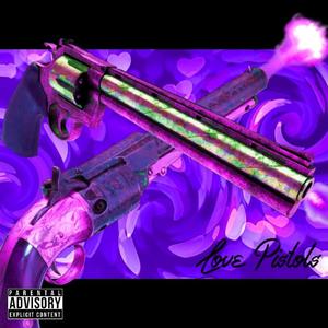 Love Pistols (Explicit)