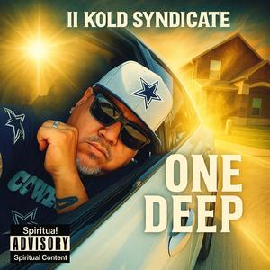 One Deep (The Spiritual Turn Up) (Explicit)