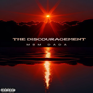 The Discouragement (Explicit)