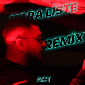 Kara Liste (feat. ACT) [BCO X Leviosa Remix] [Explicit]