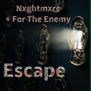 Escape (feat. For The Enemy)