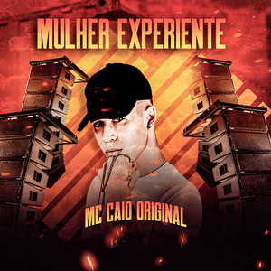 Mulher Experiente(feat. Nk Na Villa & Black no Beat)(Brega Funk) (Explicit)