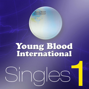 Young Blood International Singles Collection Vol. 1