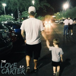 The Love Carter EP (Explicit)