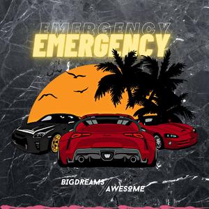 Emergency (feat. Awesome) [Explicit]