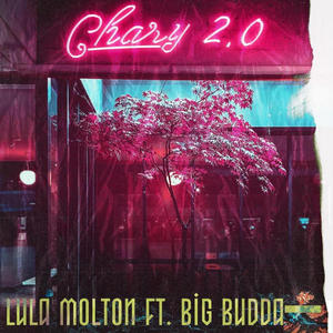 Chary 2.0 (feat. Big Budda) (Explicit)