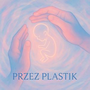 Przez plastik