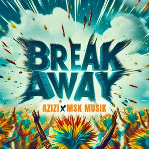 Break Away