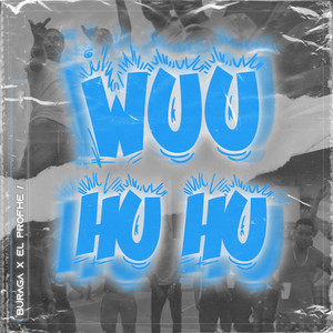 Wuu hu hu