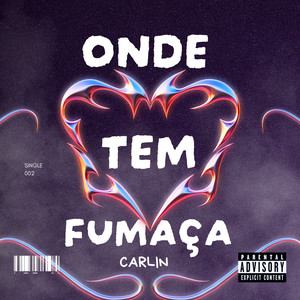 Onde Tem Fumaça (Explicit)