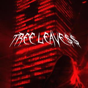 Tree Leave$$ (Explicit)