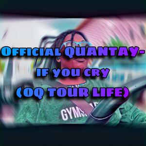 If You Cry (OQ Tour Life) [Explicit]