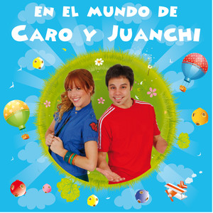 En El Mundo De Caro Y Juanchi