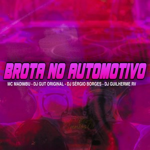 BROTA NO AUTOMOTIVO MC MADIMBU