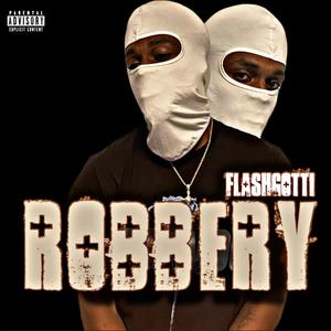 Robbery (Explicit)