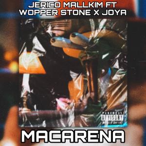 MACARENA (feat. WOPPER STONE & JOYA) (Explicit)