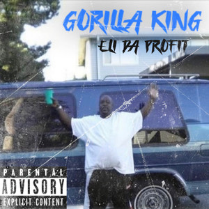 Gorilla King (Explicit)