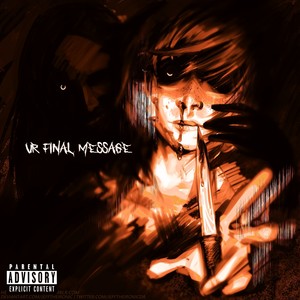 Ur Final Message