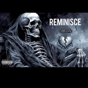 Reminisce (Explicit)