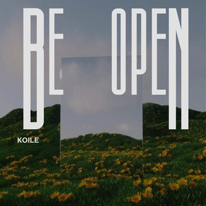 Be Open