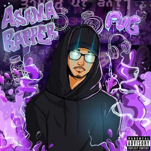 Asama Rapper (Explicit)