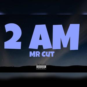 2 AM (Explicit)