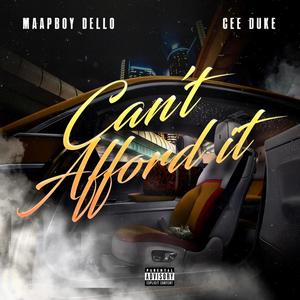 Cant Afford It (feat. Cee Duke) [Explicit]