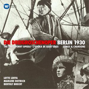 Kurt Weill: Die Dreigroschenoper (Berlin, 1929)