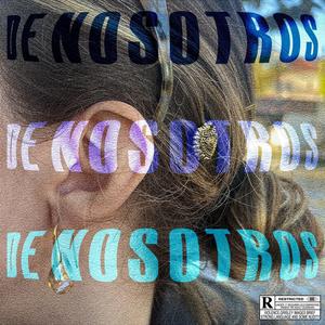 DE NOSOTROS (Explicit)