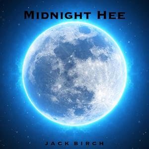 Midnight Hee (feat. Tony Birch)